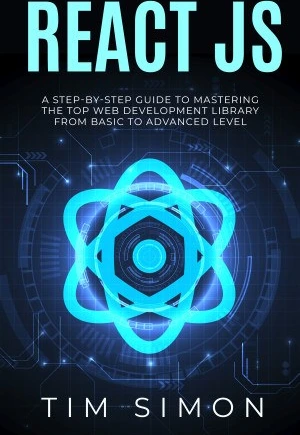 javascript essentials for react development | pdf |... خرید و قیمت دانلود کتاب React JS: A Step-by-Step Guide to Mastering the ...