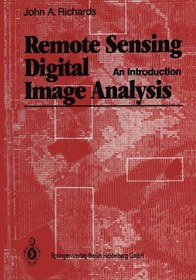 تصویر دانلود کتاب Remote Sensing Digital Image Analysis: An Introduction 1986 کتاب انگلیسی سنجش از دور سنج تجزیه و تحلیل دیجیتال تصویر: مقدمه 1986