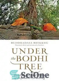 تصویر دانلود کتاب Under the Bodhi Tree: BuddhaÖs Original Vision of Dependent Co-arising - در زیر درخت بودی: چشم انداز اولیه بودا از همنشایی وابسته 