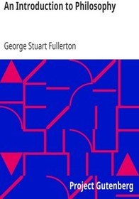 تصویر کتاب An Introduction to Philosophy by George Stuart Fullerton 