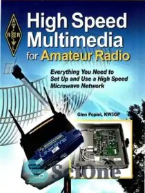 تصویر دانلود کتاب High speed multimedia for amateur radio : everything you need to set up and use a high speed microwave network - چند رسانه ای پرسرعت برای رادیو آماتور: همه چیزهایی که برای راه اندازی و استفاده از یک شبکه مایکروویو با سرعت بالا نیاز دارید 