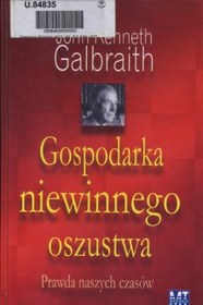 تصویر دانلود کتاب Gospodarka niewinnego oszustwa: prawda naszych czasow کتاب