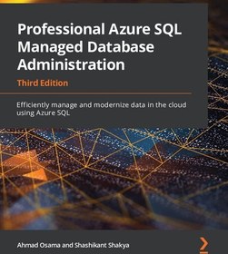 خرید و قیمت دانلود کتاب Professional Azure SQL Managed Database ...