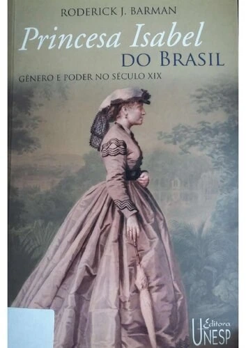 خرید و قیمت دانلود کتاب Princesa Isabel Do Brasil Gênero E Poder No Século Xix ترب