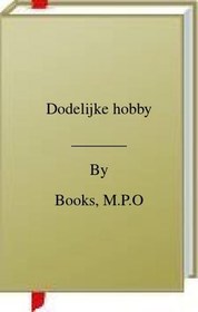 تصویر کتاب Dodelijke hobby نسخه کامل 