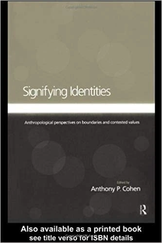 خرید و قیمت خرید Signifying Identities: Anthropological Perspectives on ...