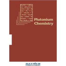 تصویر دانلود کتاب Plutonium Chemistry شیمی پلوتونیوم