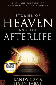 تصویر دانلود کتاب Stories of Heaven and the Afterlife: Firsthand Accounts of Real Near-Death Experiences 2022 کتاب انگلیسی داستان های بهشت ​​و زندگی پس از مرگ: گزارش های دست اول از تجربیات واقعی نزدیک به مرگ 2022