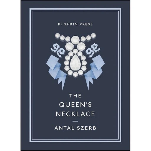 خرید و قیمت کتاب زبان اصلی The Queens Necklace اثر Antal Szerb and Len ...