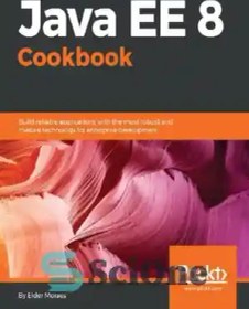 تصویر دانلود کتاب Java EE 8 Cookbook - کتاب آشپزی Java EE 8 