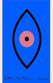 تصویر Letters To Felice (Schocken Classics) by Franz Kafka 