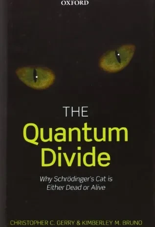 خرید و قیمت The Quantum Divide: Why Schrodinger's Cat is Either Dead or ...