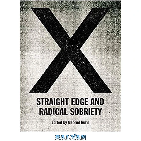 خرید و قیمت دانلود کتاب X Straight Edge and Radical Sobriety ترب
