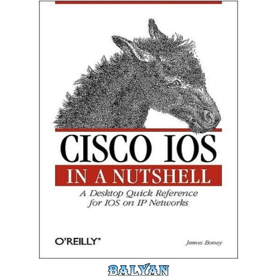 خرید و قیمت دانلود کتاب Cisco IOS in a Nutshell | ترب