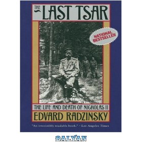 تصویر دانلود کتاب The Last Tsar: The Life and Death of Nicholas II 