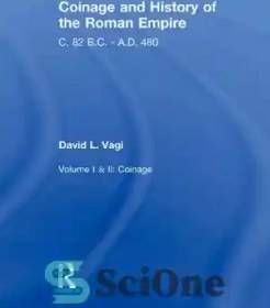 تصویر دانلود کتاب Coinage and History of the Roman Empire, c. 82 B.C. - A.D. 480 - ضرب سکه و تاریخ امپراتوری روم، ق. 82 قبل از میلاد - 480 پس از میلاد 