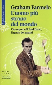 تصویر دانلود کتاب L'uomo più strano del mondo: vita segreta di Paul Dirac, il genio dei quanti کتاب