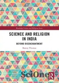 تصویر دانلود کتاب Science and Religion in India: Beyond Disenchantment - علم و دین در هند: فراتر از افسون 