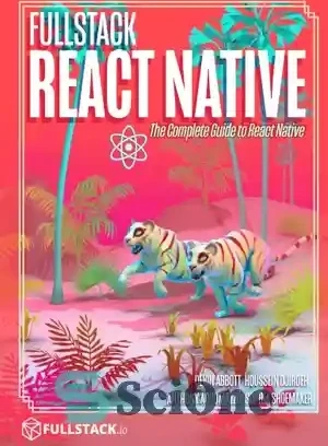 خرید و قیمت دانلود کتاب Fullstack React Native The Complete Guide to ...