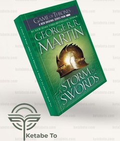 تصویر A Storm of Swords - A Song of Ice and Fire 3 کتاب رمان طوفان شمشیرها A Storm of Swords - A Song of Ice and Fire 3 اثر جورج آر. آر. مارتین George R. R. Martin