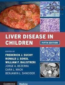 خرید و قیمت Liver Disease in Children 4th Edition2021 بیماری کبد در ...