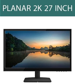 تصویر مانیتور PLANAR 27 INCH 2K 