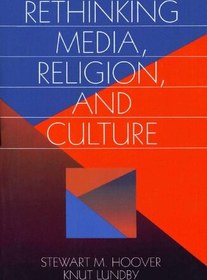 تصویر دانلود کتاب Rethinking Media, Religion, and Culture 1997 کتاب انگلیسی بازاندیشی رسانه، دین و فرهنگ 1997