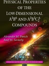 تصویر دانلود کتاب انگلیسی ویژگی‌های فیزیکی ترکیبات کم‌بعد A3B6 و A3B3C62 ویرایش 1 Physical Properties of the Low-Dimensional A3B6 and A3B3C62 Compounds