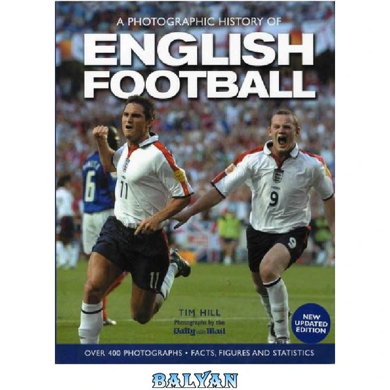A Photographic History Of English Football a-photographic-history-of-english-football