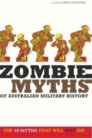 تصویر دانلود کتاب Zombie Myths of Australian Military History 2010 کتاب انگلیسی اسطوره های زامبی تاریخ نظامی استرالیا 2010