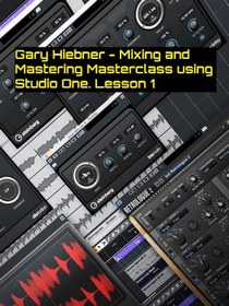 تصویر Gary Hiebner – Mixing and Mastering Masterclass using Studio One. Lesson 1 