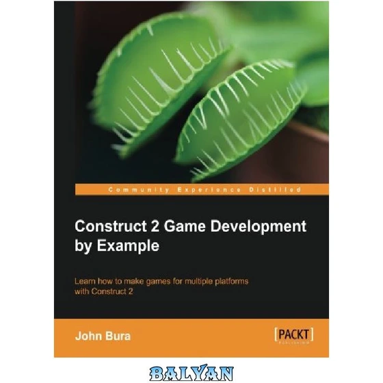 خرید و قیمت دانلود کتاب Construct 2 Game Development by Example | ترب