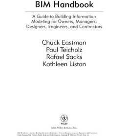 تصویر دانلود کتاب BIM handbook : a guide to building information modeling for owners, managers, designers, engineers, and contractors 2008 کتاب انگلیسی کتابچه راهنمای BIM: راهنمای مدل سازی اطلاعات ساختمان برای مالکان ، مدیران ، طراحان ، مهندسان و پیمانکاران 2008