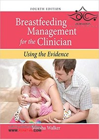 تصویر Breastfeeding Management for the Clinician:Using the Evidence 4th Edition2016 مدیریت شیردهی برای پزشک متخصص 