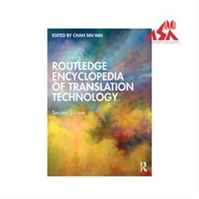 تصویر Routledge Encyclopedia of Translation Technology ا کتاب Routledge Encyclopedia of Translation Technology اثر Chan Sin-wai کتاب Routledge Encyclopedia of Translation Technology اثر Chan Sin-wai