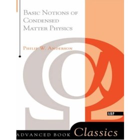 تصویر دانلود کتاب Basic Notions Of Condensed Matter Physics (Advanced Book Classics) مفاهیم اولیه فیزیک ماده متراکم (کتاب کلاسیک پیشرفته)