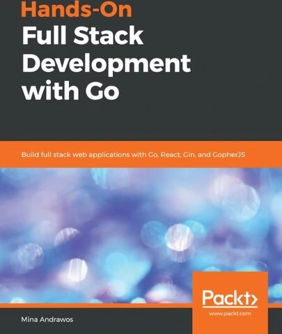خرید و قیمت دانلود کتاب Hands-On Full Stack Development with Go: Build ...