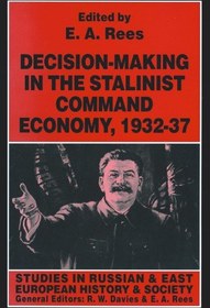 تصویر دانلود کتاب Decision-Making in the Stalinist Command Economy, 1932-37 1997 کتاب انگلیسی تصمیم گیری در اقتصاد فرماندهی استالینیستی، 1932-37 1997