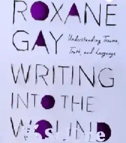 تصویر دانلود کتاب Writing into the Wound: Understanding Trauma, Truth, and Language - نوشتن در زخم: درک تروما، حقیقت و زبان 