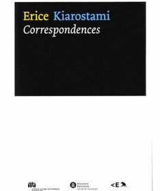 تصویر دانلود کتاب Erice Kiarostami: Correspondences 2006 کتاب انگلیسی اریس کیارستمی: مکاتبات 2006