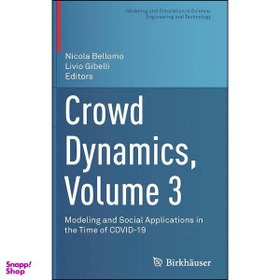 تصویر کتاب Crowd Dynamics, Volume 3 اثر Nicola Bellomo and Livio Gibelli انتشارات Birkhauser 