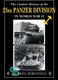 تصویر دانلود کتاب The Combat History of the 23rd Panzer Division in World War II – تاریخچه رزمی لشکر 23 پانزر در جنگ جهانی دوم 