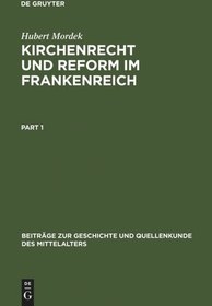 تصویر دانلود کتاب Kirchenrecht und Reform im Frankenreich: Die Collectio Vetus Gallica, die älteste systematische Kirchenrechtssammlung des Fränkischen Gallien (Studien und Edition) 1975 کتاب آلمانی قانون کانن و اصلاحات در امپراتوری فرانک: The Collectio Vetus Gallica، قدیمی ترین مجموعه سیستماتیک قانون کانون در گال فرانکونی (مطالعات و ویرایش) 1975