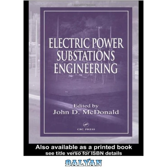 خرید و قیمت دانلود کتاب Electric power substations engineering | ترب