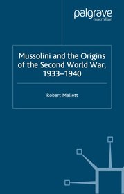 تصویر دانلود کتاب Mussolini and the origins of the Second World War, 1933-1940 2003 کتاب انگلیسی موسولینی و خاستگاه جنگ جهانی دوم ، 1933-1940 2003