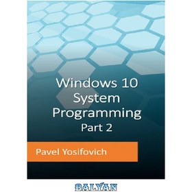 خرید و قیمت دانلود کتاب Windows 10 System Programming, Part 2 | ترب