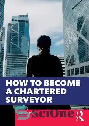 خرید و قیمت دانلود کتاب How To Become A Chartered Surveyor – چگونه به ...