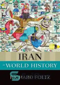 Iran First World خرید و قیمت دانلود کتاب Iran in World History – ایران در تاریخ جهان | ترب