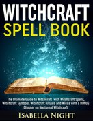 Wicca Herbal Magic: The Ultimate Guide to Herbal Spells and Magic Healing  Herbs for Rituals. A Book of Shadows for Wiccans, Witches, Pagans