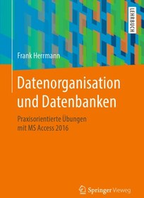 تصویر دانلود کتاب Datenorganisation und Datenbanken [1. Aufl.] کتاب آلمانی سازماندهی داده ها و پایگاه های داده [1. Aufl.]